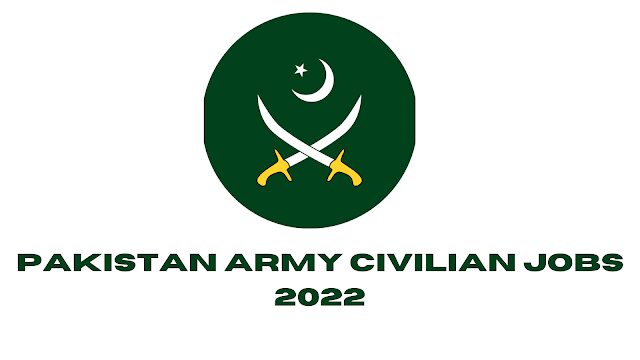 Civilian Jobs in Pakistan Army 2022